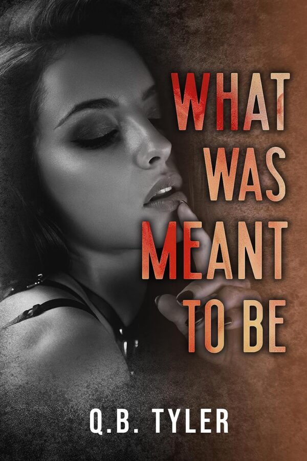 What Was Meant to Be - Original Paperback